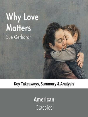cover image of Why Love Matters by Gerhardt, Sue